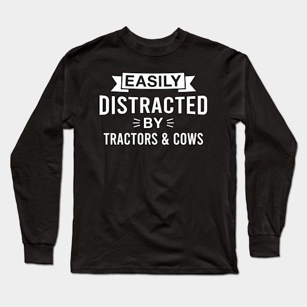 Easily Distracted by Tractors and Cows Long Sleeve T-Shirt by FOZClothing